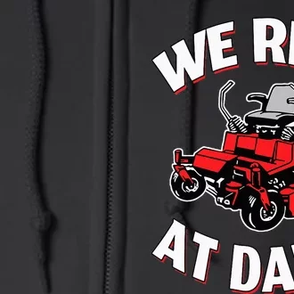 We Ride At Dawn Lawnmower Full Zip Hoodie