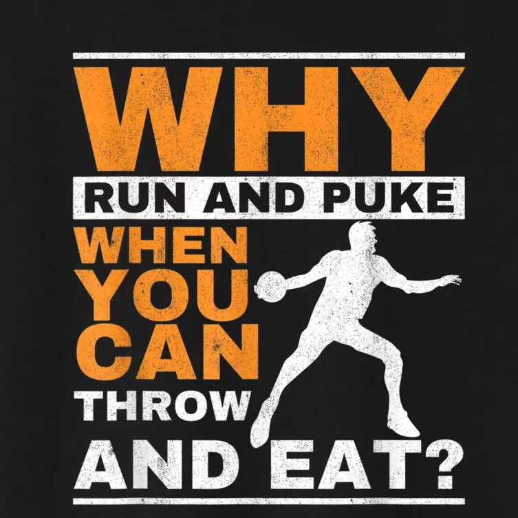 Why Run And Puke Discus Thrower Throw Tack And Field Discus Women's Crop Top Tee