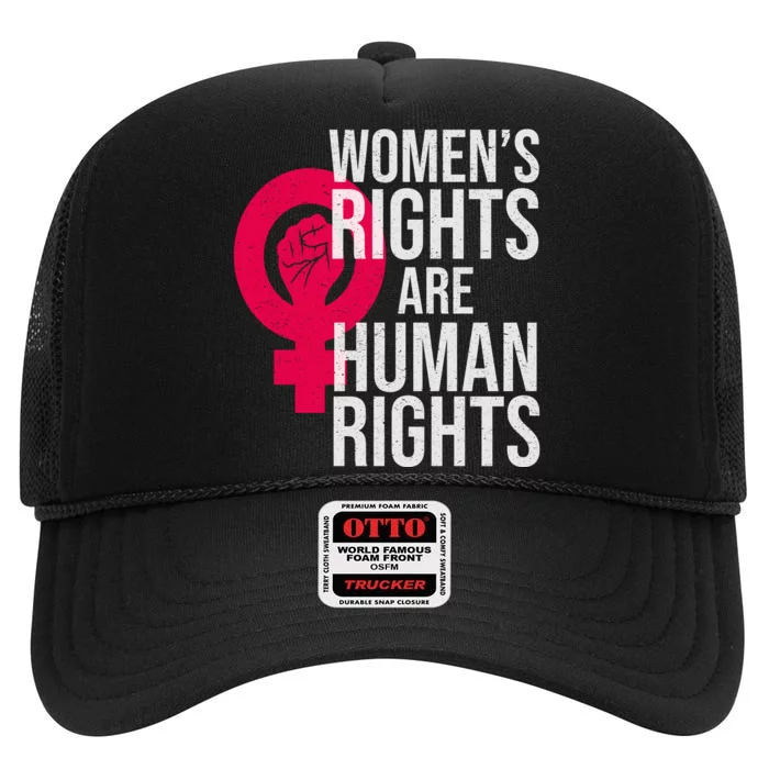 Women's Rights Are Human Rights Feminist High Crown Mesh Trucker Hat