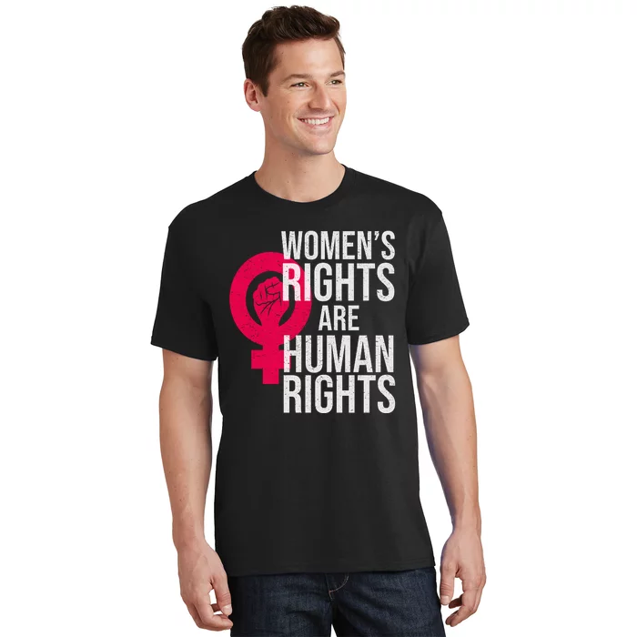 Women's Rights Are Human Rights Feminist T-Shirt