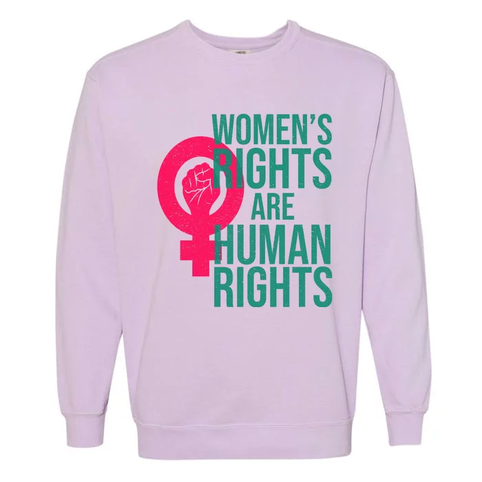 Women's Rights Are Human Rights Feminist Garment-Dyed Sweatshirt