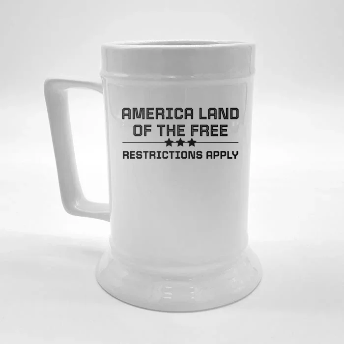 Wo's Rights America Land Of The Free Restrictions Apply Gift Front & Back Beer Stein