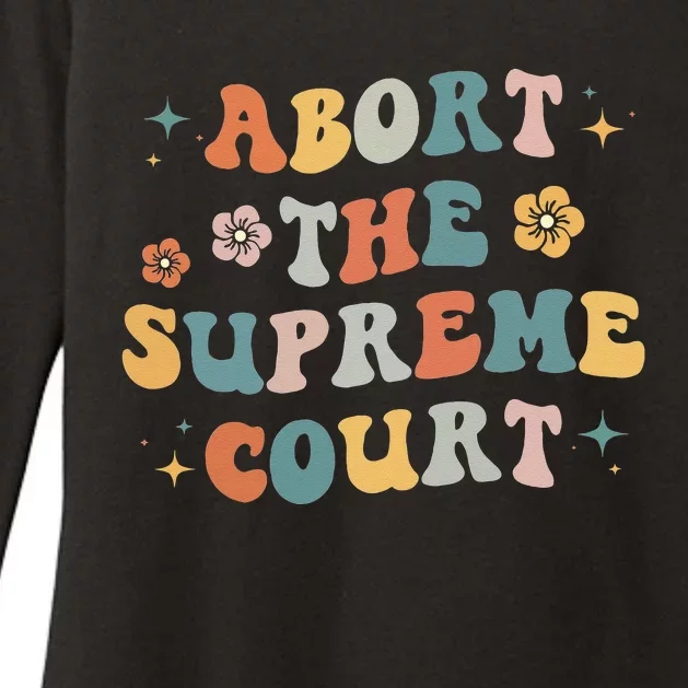 Women Rights Abort The Supreme Court Feminist Protest Women Womens CVC Long Sleeve Shirt