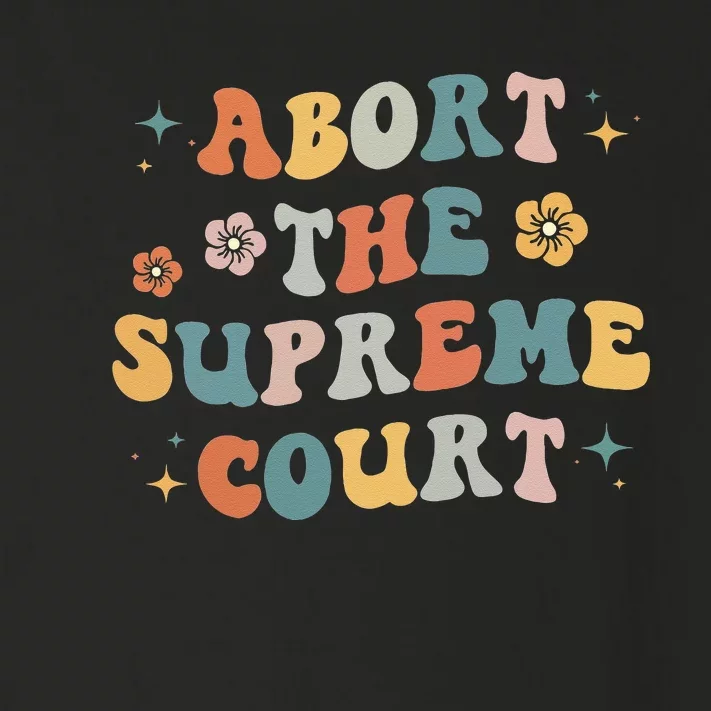 Women Rights Abort The Supreme Court Feminist Protest Women Toddler Long Sleeve Shirt