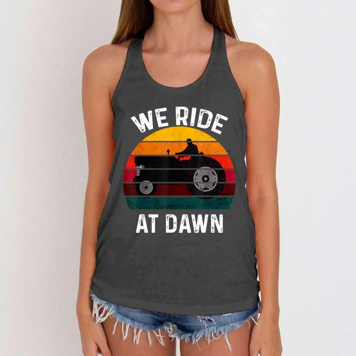 We Ride At Dawn Lawn Mower Lawn Mowing Dad Yard Work For Men Women's Knotted Racerback Tank