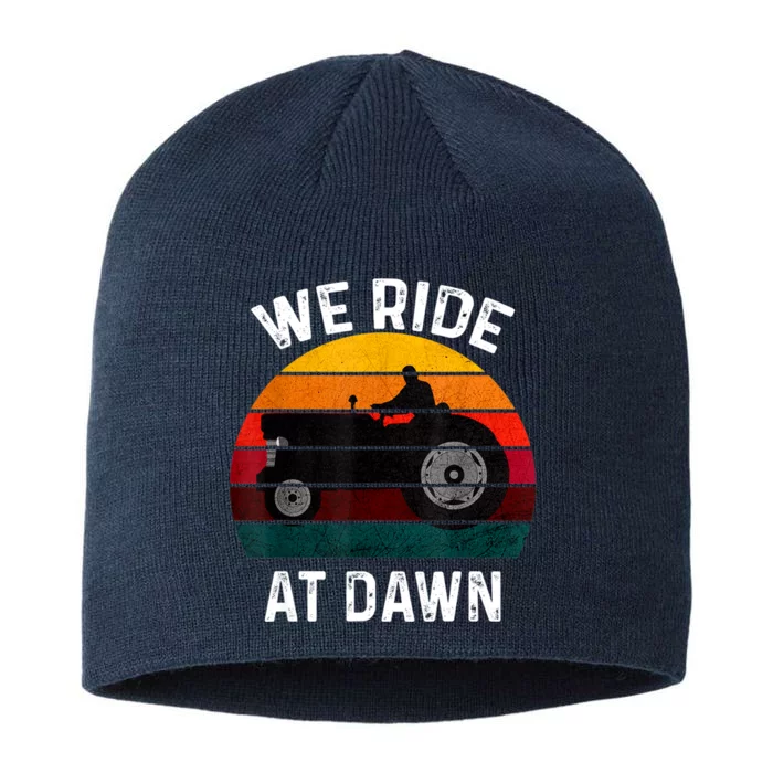 We Ride At Dawn Lawn Mower Lawn Mowing Dad Yard Work For Men 8 1/2in Sustainable Knit Beanie