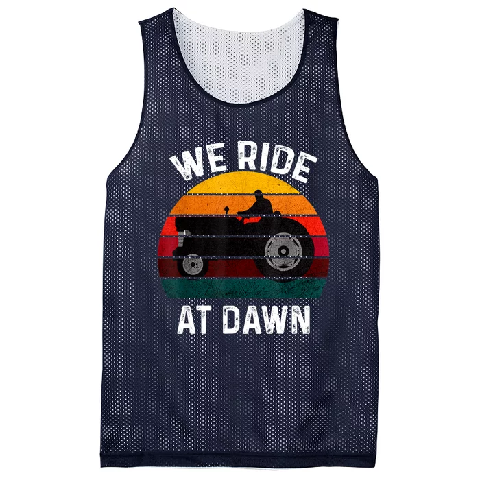 We Ride At Dawn Lawn Mower Lawn Mowing Dad Yard Work For Men Mesh Reversible Basketball Jersey Tank