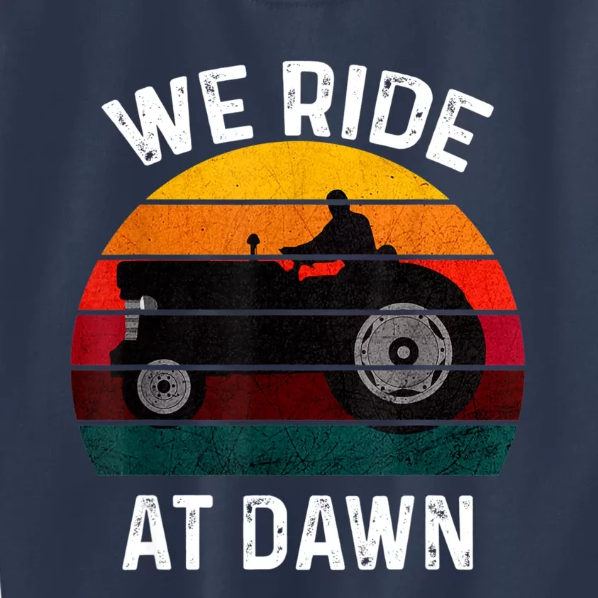 We Ride At Dawn Lawn Mower Lawn Mowing Dad Yard Work For Men Kids Sweatshirt