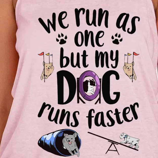 We Run As One But My Dog Runs Faster Dog Agility Women's Knotted Racerback Tank