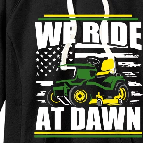 We Ride At Dawn Funny Lawn Mower American Flag Father's Day Women's Fleece Hoodie