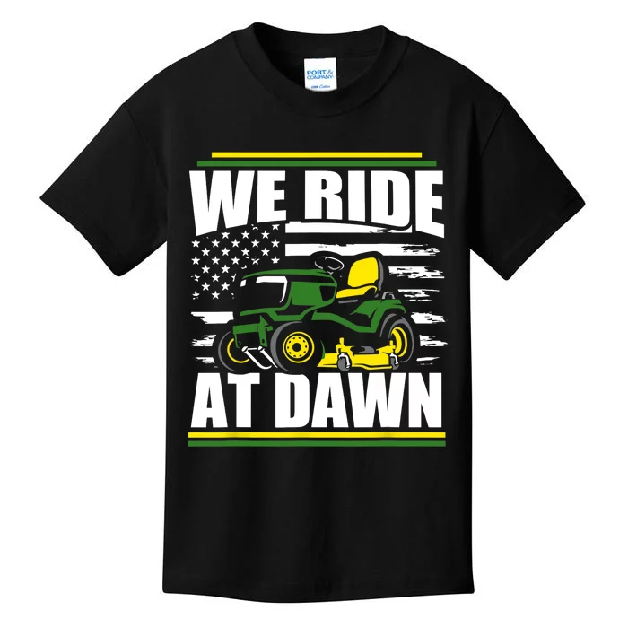 We Ride At Dawn Funny Lawn Mower American Flag Father's Day Kids T-Shirt