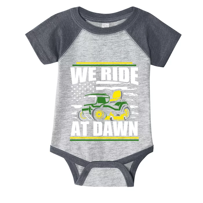 We Ride At Dawn Funny Lawn Mower American Flag Father's Day Infant Baby Jersey Bodysuit