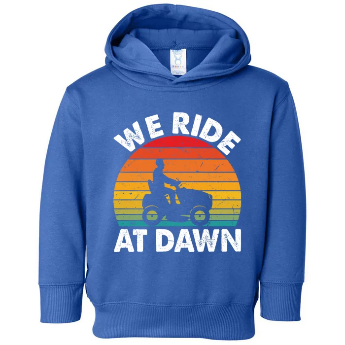 We Ride At Dawn Lawnmower Lawn Mowing Funny Dad Vintage Toddler Hoodie