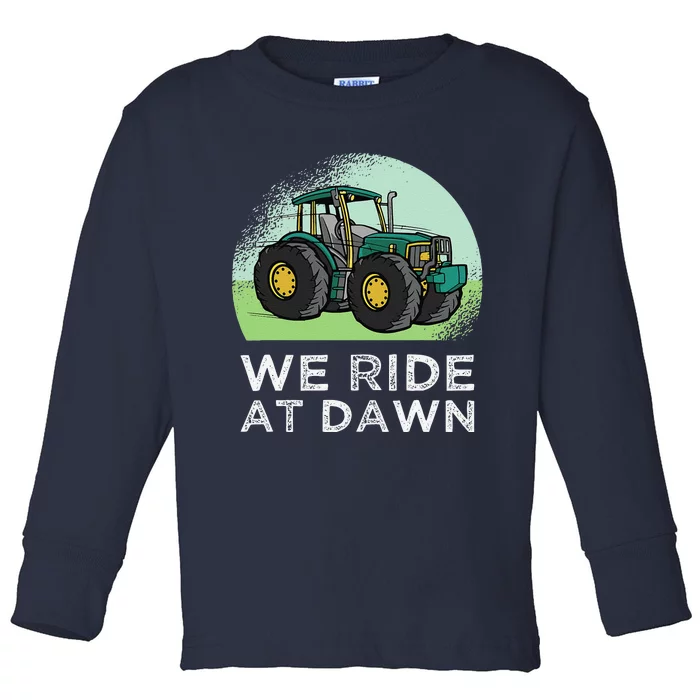 We Ride At Dawn Lawn Mower Lawn Mowing Funny Dad Toddler Long Sleeve Shirt