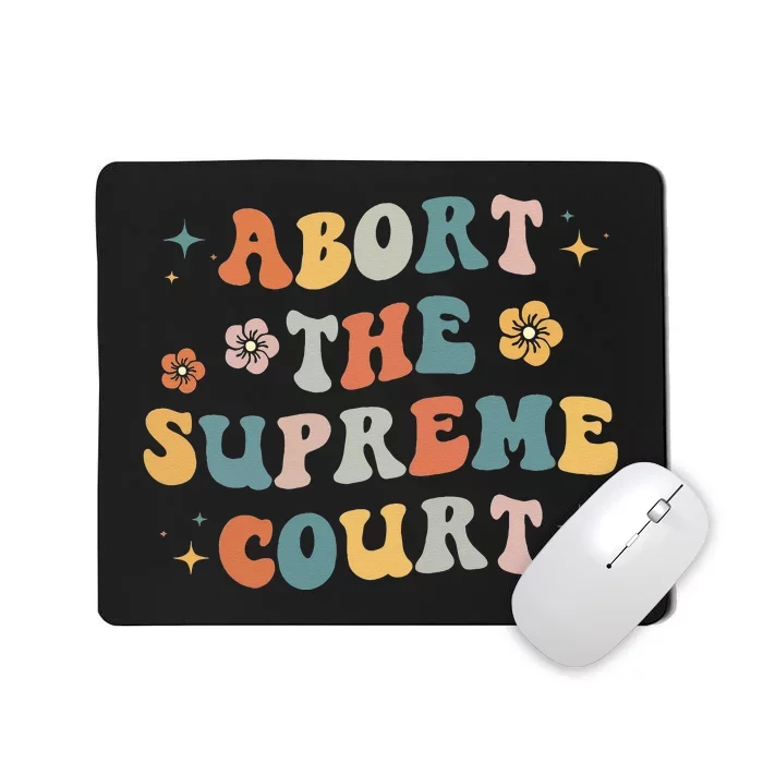 Women Rights Abort The Supreme Court Feminist Protest Women Mousepad