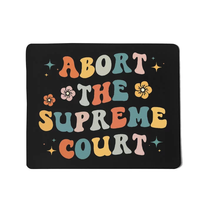 Women Rights Abort The Supreme Court Feminist Protest Women Mousepad