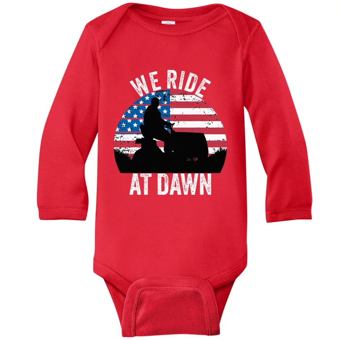 We Ride At Dawn Lawnmower Lawn Mowing Funny Dad Vintage Baby Long Sleeve Bodysuit