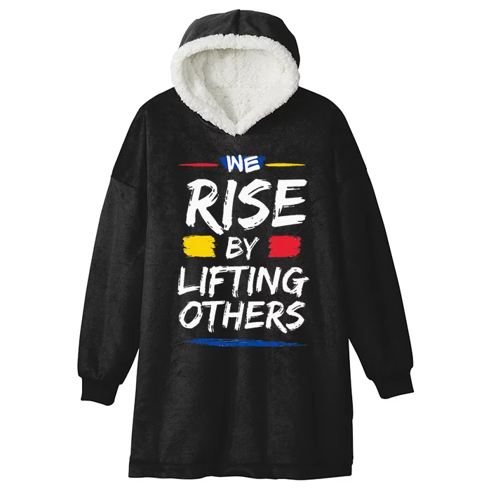 We Rise By Lifting Others Inspirational Quotes Hooded Wearable Blanket