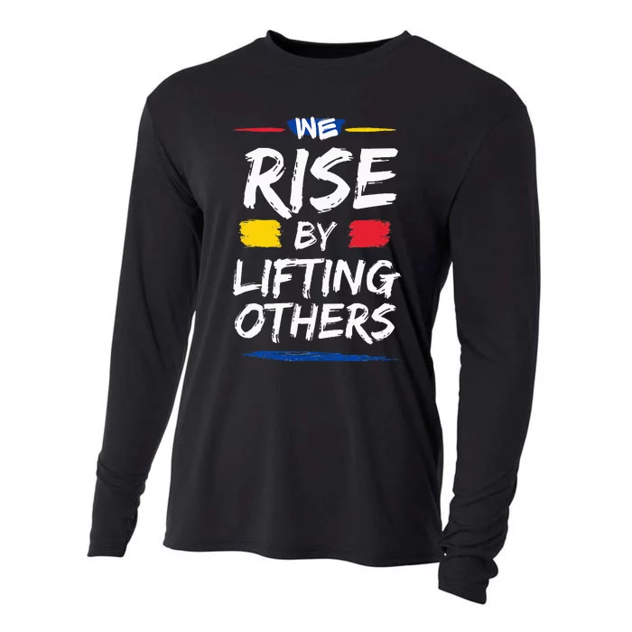 We Rise By Lifting Others Inspirational Quotes Cooling Performance Long Sleeve Crew