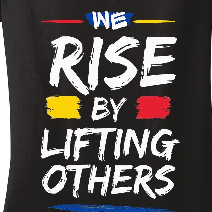 We Rise By Lifting Others Inspirational Quotes Women's V-Neck T-Shirt