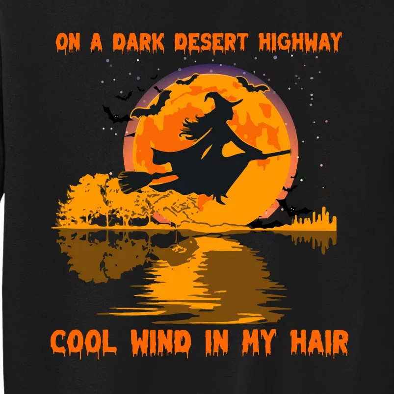 Witch Riding Brooms On A Dark Desert Highways Halloween Tall Sweatshirt