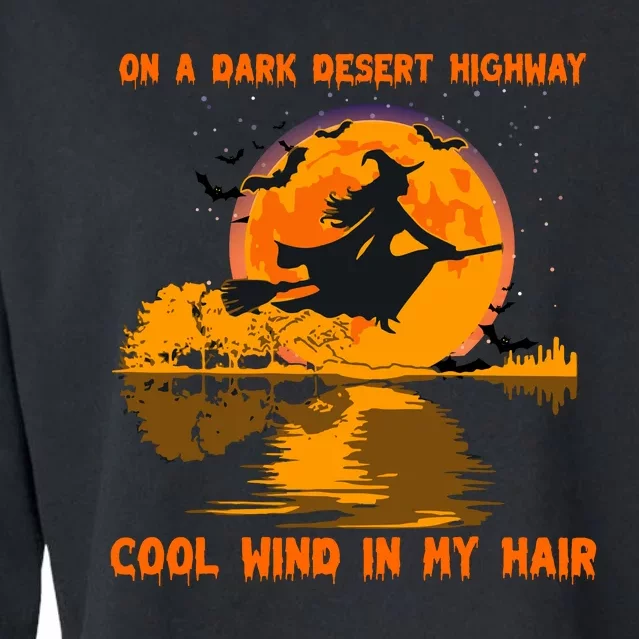 Witch Riding Brooms On A Dark Desert Highways Halloween Cropped Pullover Crew