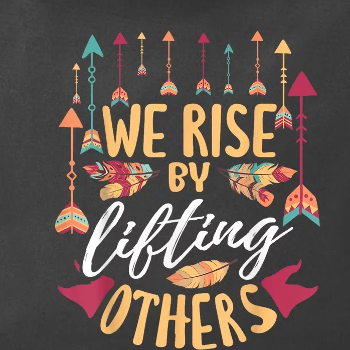 We Rise By Lifting Others Positive Motivational Quote Zip Tote Bag