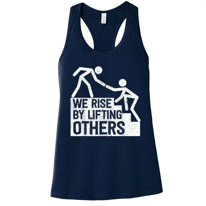 We Rise By Lifting Others Inspirational Quote Women's Racerback Tank