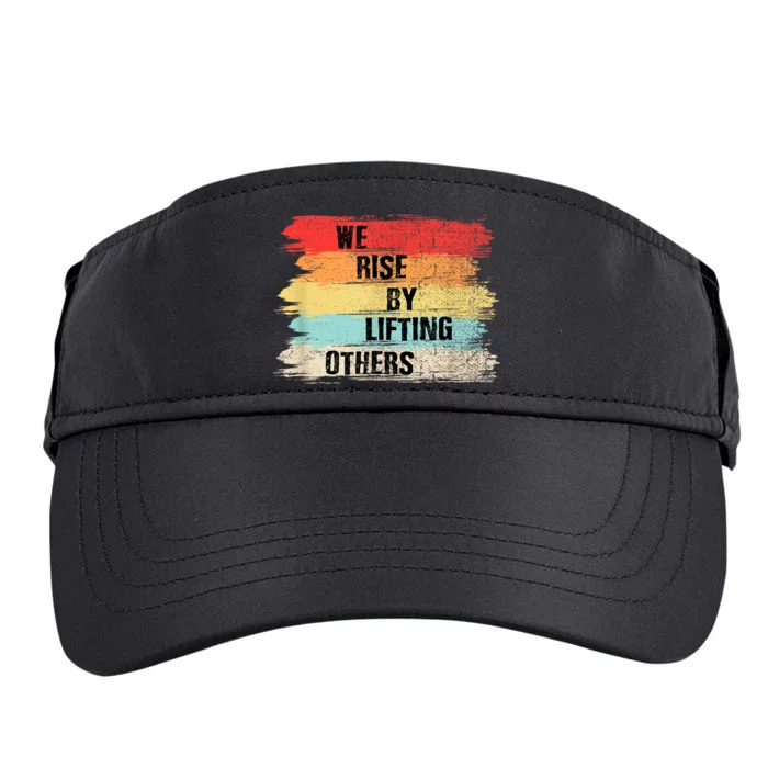 We Rise By Lifting Others Motivational Quotes Adult Drive Performance Visor