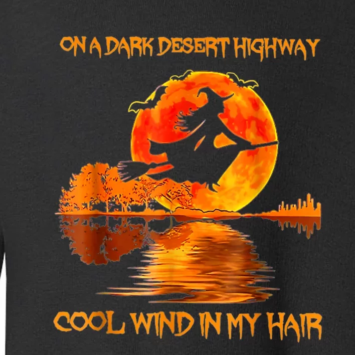 Witch Riding Brooms On A Dark Desert Highways Halloween Toddler Sweatshirt