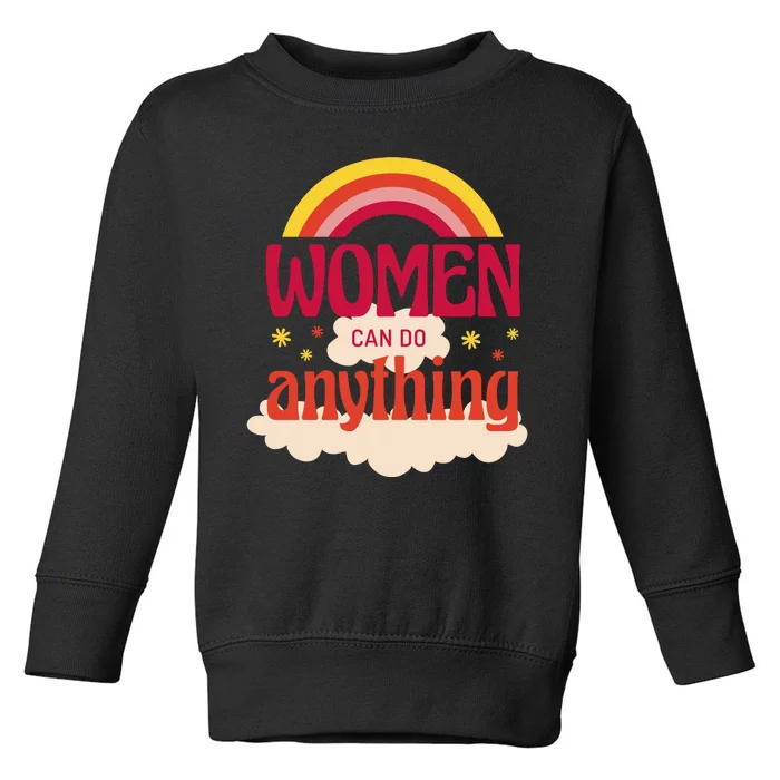 Women's Rights Can Do Anything Feminist Toddler Sweatshirt