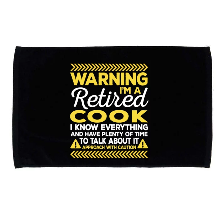 Warning Retired Cook Funny Chef Humor Culinary Artist Funny Gift Microfiber Hand Towel