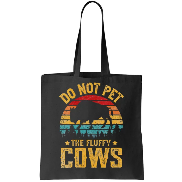 Womens Retro Do Not Pet The Fluffy Cows Vintage Bison Lover Tote Bag