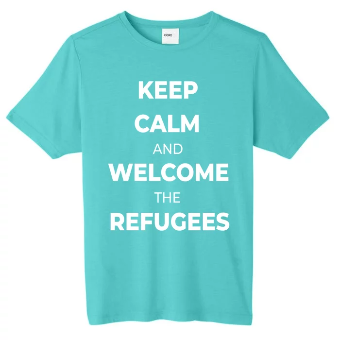 World Refugee Day Welcome Refugees Supportive Message Gift ChromaSoft Performance T-Shirt