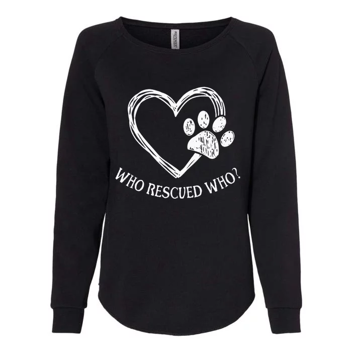 Who Rescued Dog Rescue Who Funny Paw Print Heart Womens California Wash Sweatshirt