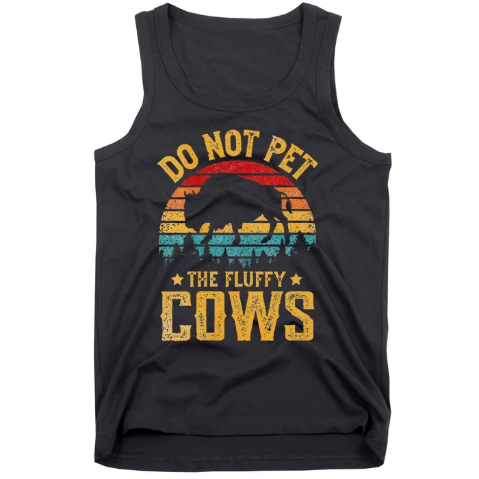 Womens Retro Do Not Pet The Fluffy Cows Vintage Bison Lover Tank Top