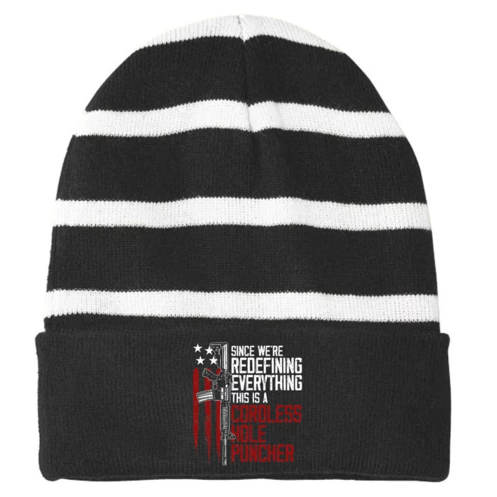 WeRe Redefining Everything This Is A Cordless Hole Puncher Striped Beanie with Solid Band