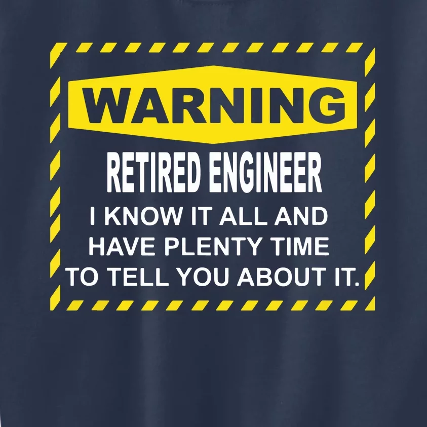 WARNING Retired Engineer Kids Sweatshirt