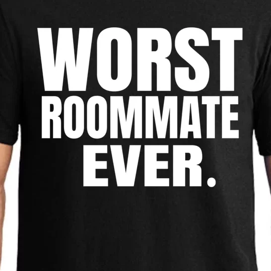 Worst Roommate Ever Gift Pajama Set