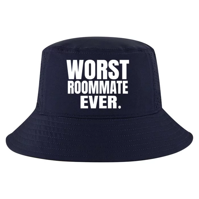 Worst Roommate Ever Gift Cool Comfort Performance Bucket Hat