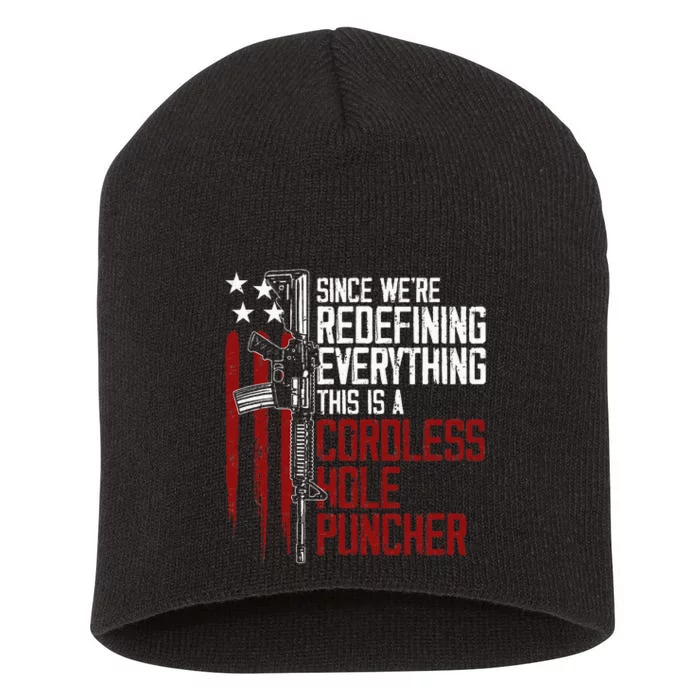 WeRe Redefining Everything This Is A Cordless Hole Puncher Short Acrylic Beanie