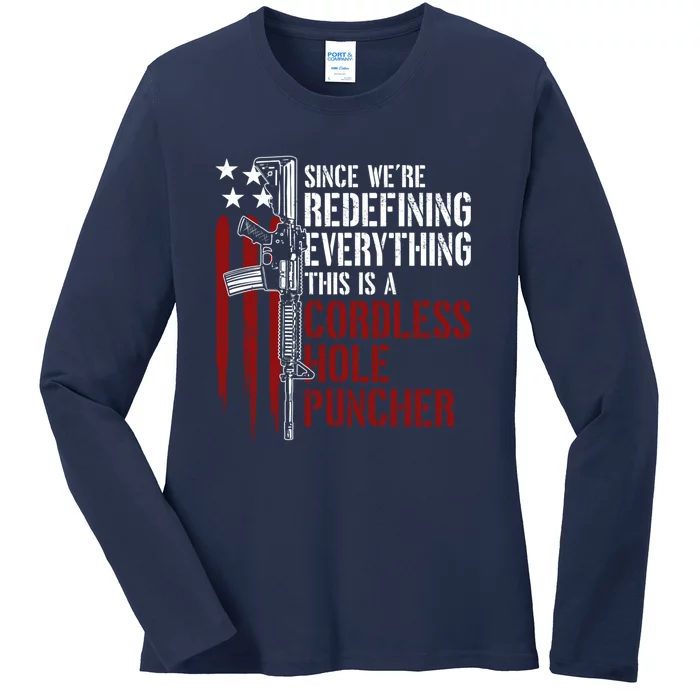 We're Redefining Everything This Is A Cordless Hole Puncher Ladies Long Sleeve Shirt