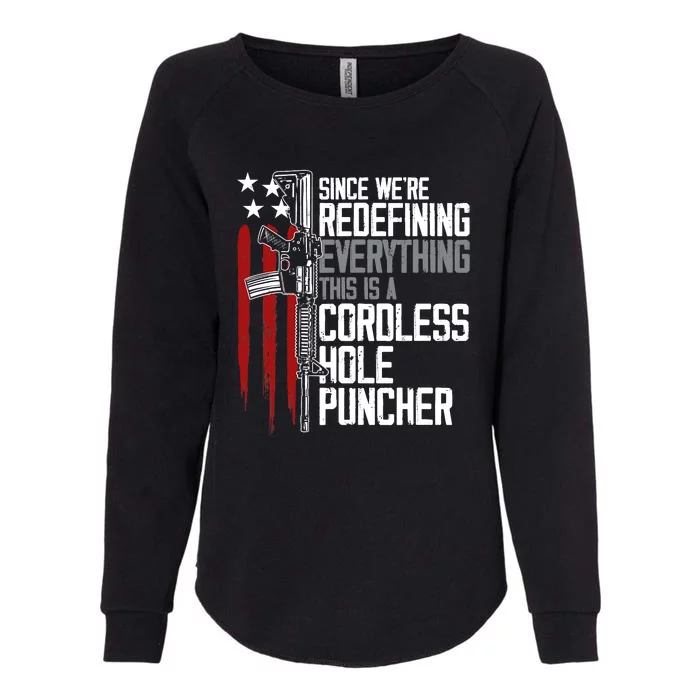 We're Redefining Everything This Is A Cordless Hole Puncher Womens California Wash Sweatshirt