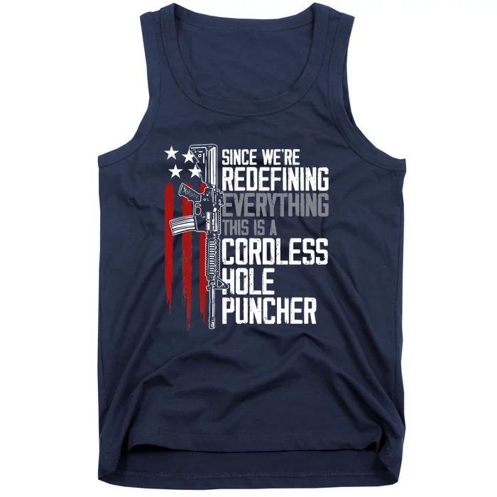 We're Redefining Everything This Is A Cordless Hole Puncher Tank Top