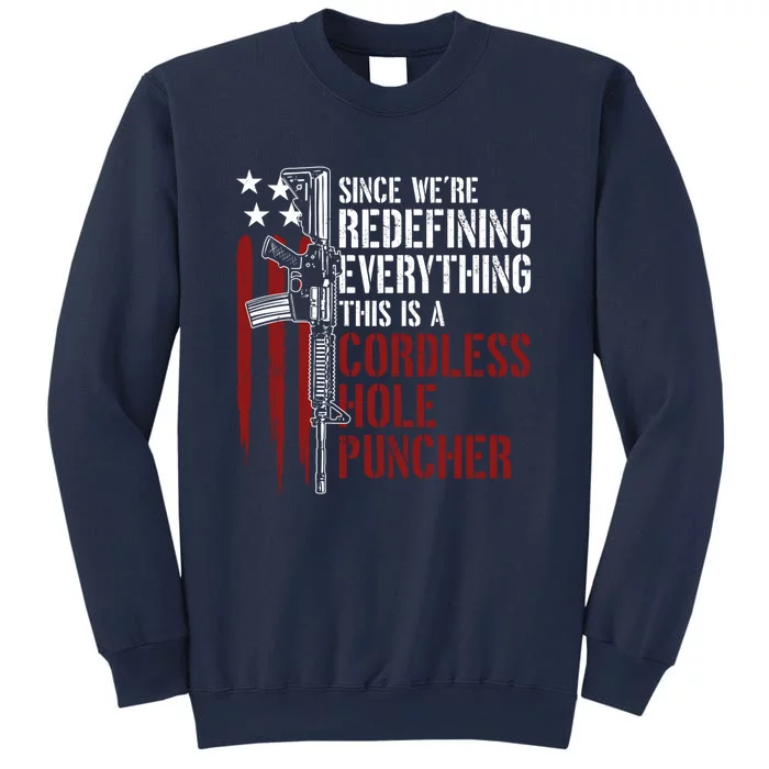 We're Redefining Everything This Is A Cordless Hole Puncher Sweatshirt