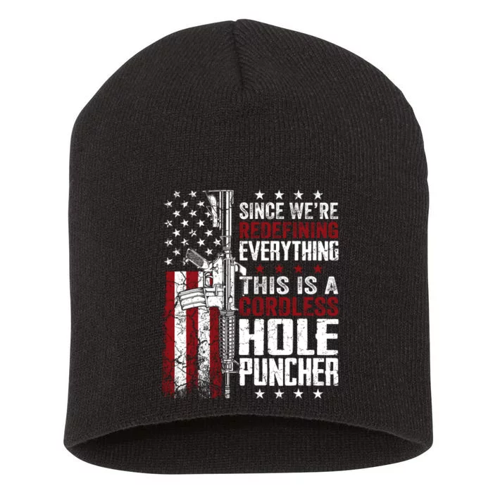 WeRe Redefining Everything This Is A Cordless Hole Puncher Short Acrylic Beanie