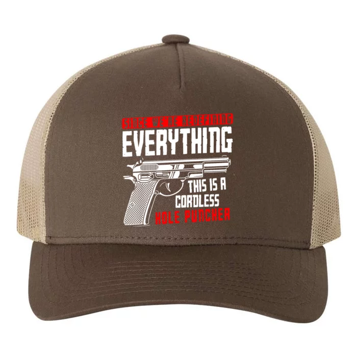 WeRe Redefining Everything This Is A Cordless Hole Puncher Yupoong Adult 5-Panel Trucker Hat