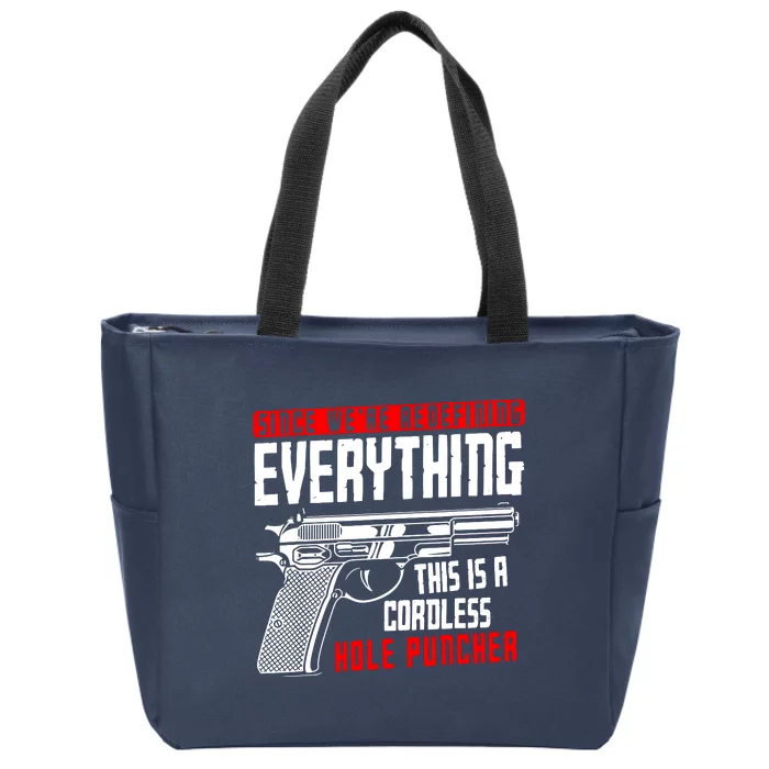 WeRe Redefining Everything This Is A Cordless Hole Puncher Zip Tote Bag