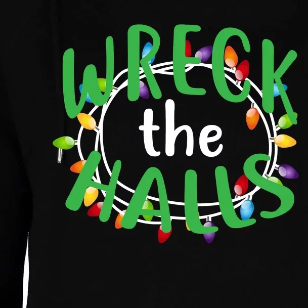 Wreck The Halls Womens Funnel Neck Pullover Hood