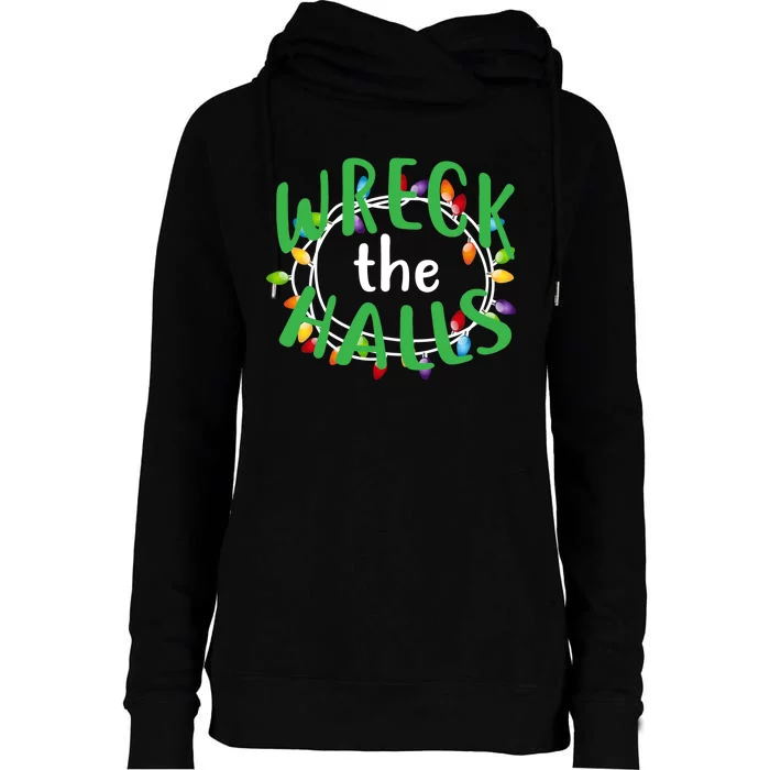 Wreck The Halls Womens Funnel Neck Pullover Hood